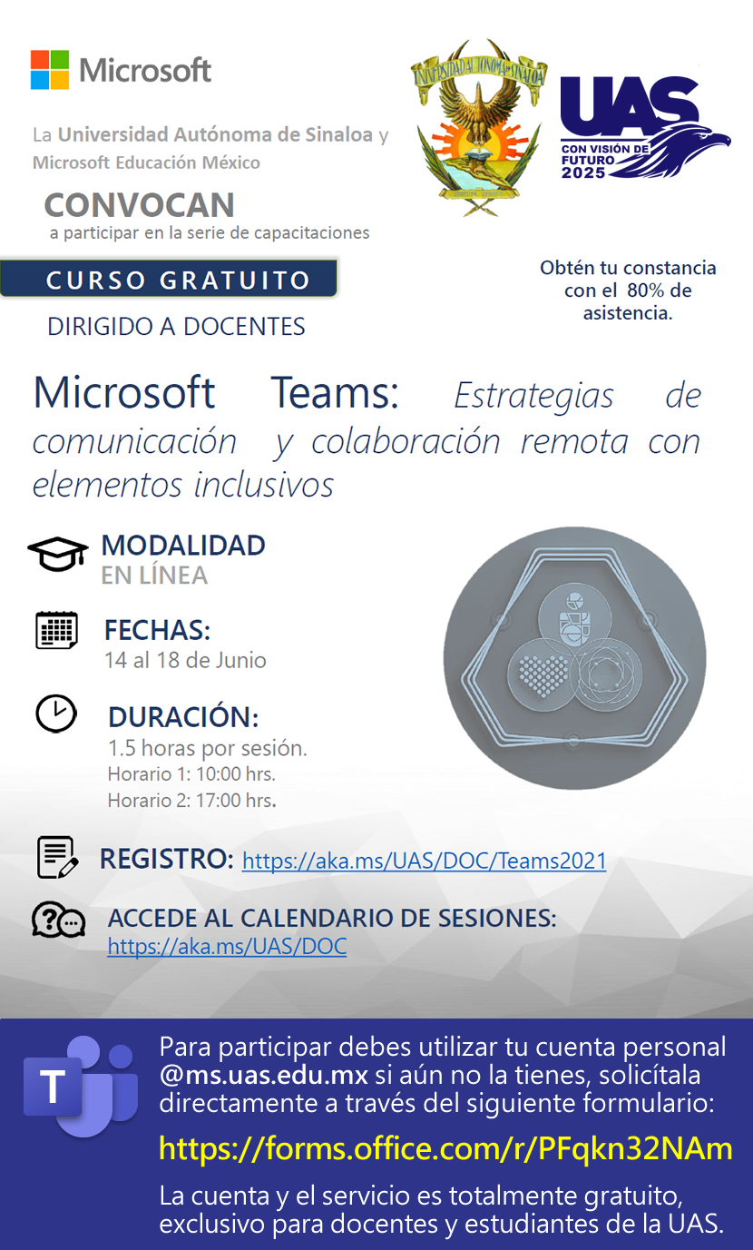 Microsoft Teams: Estrategias de comunicación y colaboración remota con elementos inclusivos (Exclusivo Docentes UAS) Microsoft Teams: Estrategias de comunicación y colaboración remota con elementos inclusivos (Exclusivo Docentes UAS)